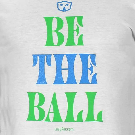 LazyPar Be The Ball Casual T-Shirts - ON SALE 2 LazyPar Be The Ball Casual T-Shirts - ON SALE - Image 2